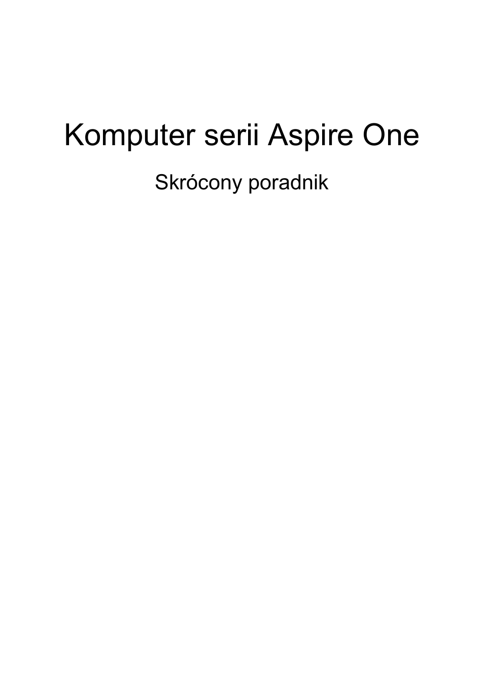 Polski, Komputer serii aspire one | Acer AOD255E User Manual | Page 127 / 300
