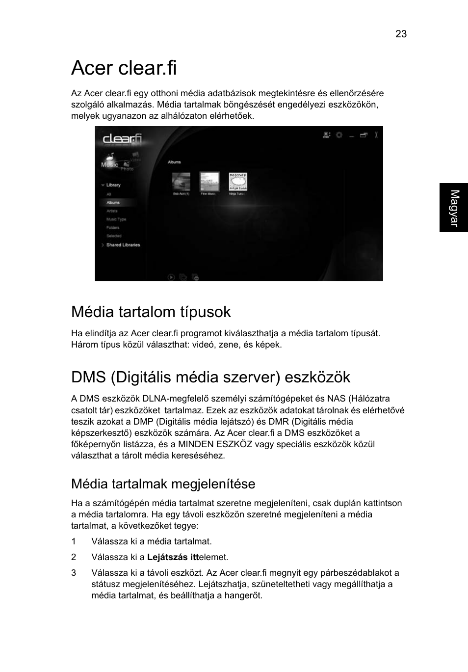 Acer clear.fi, Média tartalom típusok, Dms (digitális média szerver) eszközök | Média tartalmak megjelenítése | Acer Aspire 4253 User Manual | Page 1035 / 2348