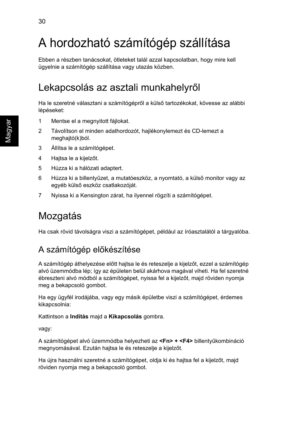 A hordozható számítógép szállítása, Lekapcsolás az asztali munkahelyrõl, Mozgatás | Lekapcsolás az asztali munkahelyről, A számítógép előkészítése | Acer Aspire 4253 User Manual | Page 1042 / 2348