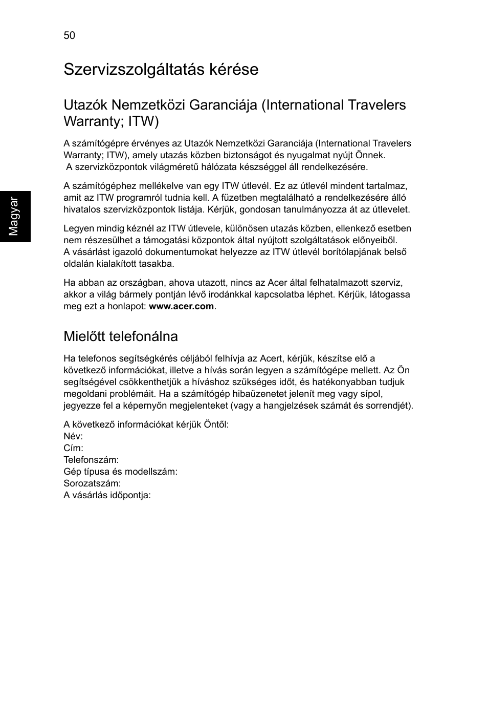 Szervizszolgáltatás kérése, Mielőtt telefonálna | Acer Aspire 4253 User Manual | Page 1062 / 2348