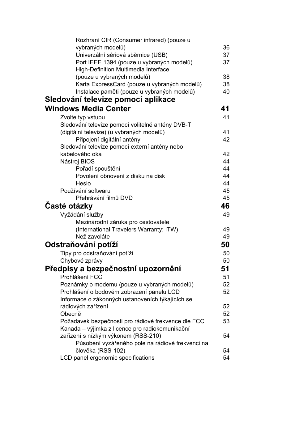 Časté otázky 46, Odstraňování potíží 50, Předpisy a bezpečnostní upozornění 51 | Acer Aspire 4253 User Manual | Page 1087 / 2348