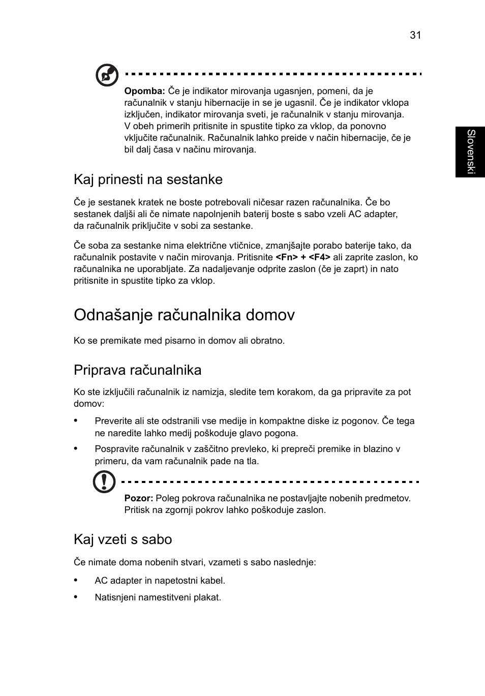Odnašanje računalnika domov, Kaj prinesti na sestanke, Priprava računalnika | Kaj vzeti s sabo | Acer Aspire 4253 User Manual | Page 1267 / 2348