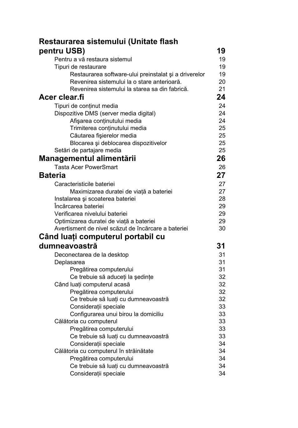 Acer clear.fi 24, Managementul alimentării 26, Bateria 27 | Când luaţi computerul portabil cu dumneavoastră 31 | Acer Aspire 4253 User Manual | Page 1386 / 2348