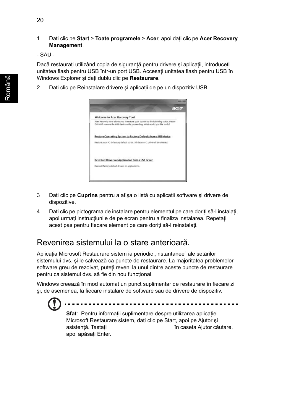 Revenirea sistemului la o stare anterioară, Revenirea sistemului la o stare anterioarã." la | Acer Aspire 4253 User Manual | Page 1408 / 2348