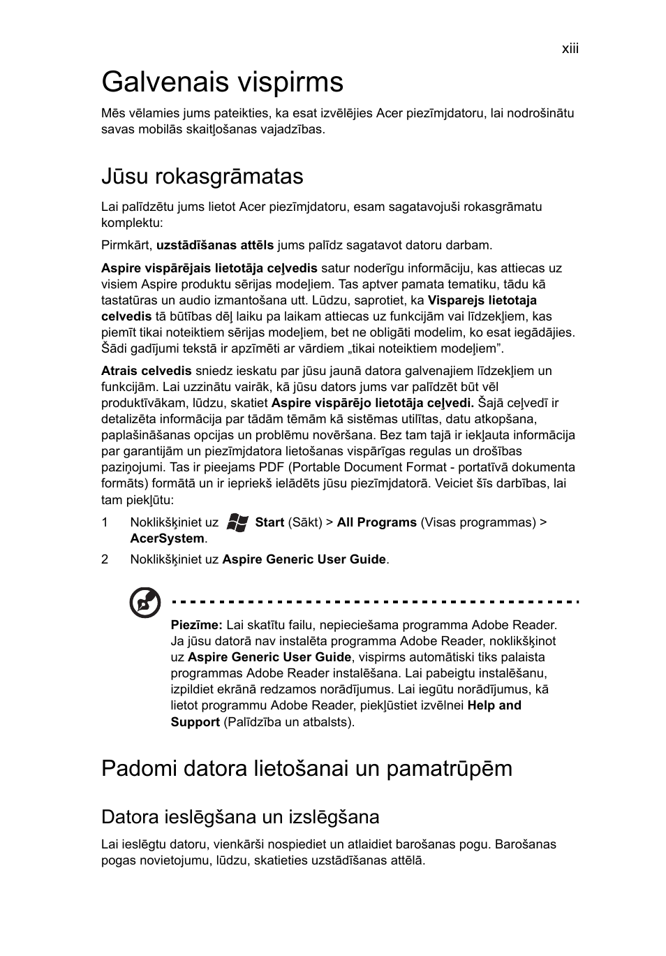 Galvenais vispirms, Jūsu rokasgrāmatas, Padomi datora lietošanai un pamatrūpēm | Datora ieslēgšana un izslēgšana | Acer Aspire 4253 User Manual | Page 1611 / 2348