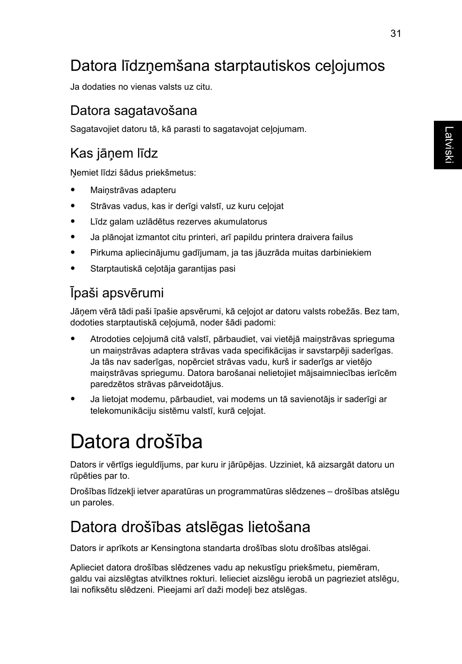 Datora līdzņemšana starptautiskos ceļojumos, Datora drošība, Datora drošības atslēgas lietošana | Datora sagatavošana, Kas jāņem līdz, Īpaši apsvērumi | Acer Aspire 4253 User Manual | Page 1649 / 2348