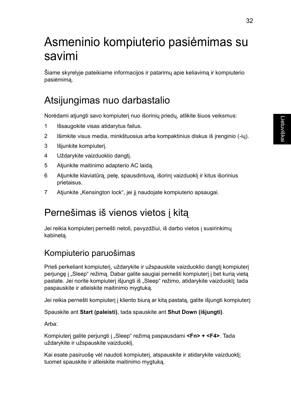 Asmeninio kompiuterio pasiėmimas su savimi, Atsijungimas nuo darbastalio, Pernešimas iš vienos vietos į kitą | Asmeninio kompiuterio pasiėmimas su savimi 32, Kompiuterio paruošimas | Acer Aspire 4253 User Manual | Page 1721 / 2348