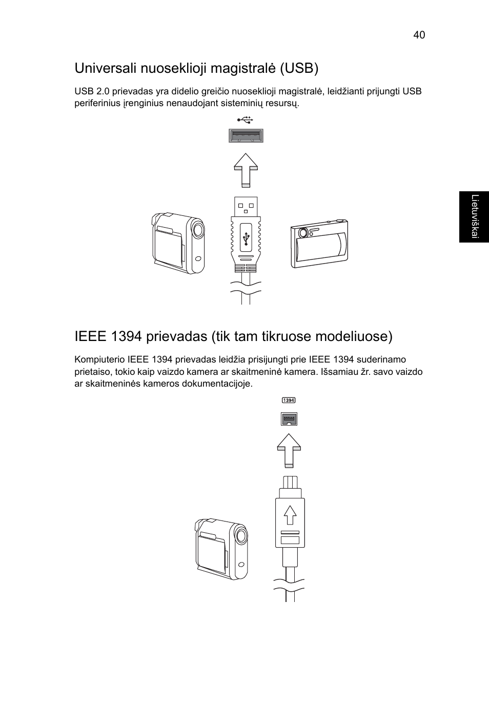 Universali nuoseklioji magistralė (usb), Ieee 1394 prievadas (tik tam tikruose modeliuose) | Acer Aspire 4253 User Manual | Page 1729 / 2348
