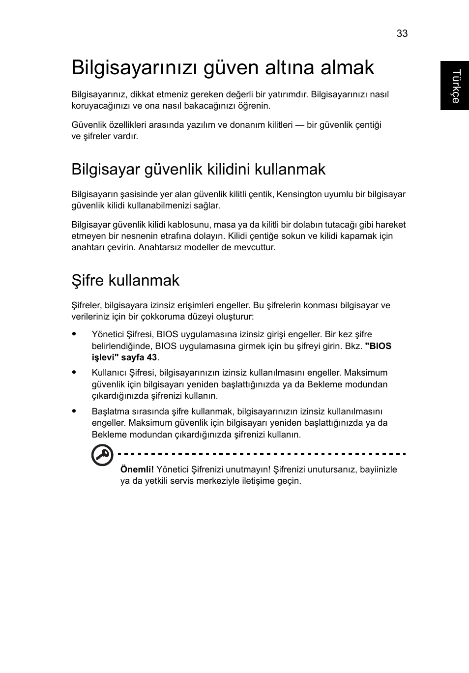 Bilgisayarınızı güven altına almak, Bilgisayar güvenlik kilidini kullanmak, Şifre kullanmak | Acer Aspire 4253 User Manual | Page 1887 / 2348