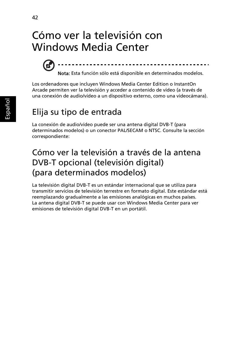 Cómo ver la televisión con windows media center, Elija su tipo de entrada, Cómo ver la televisión con windows media | Center | Acer Aspire 4253 User Manual | Page 376 / 2348