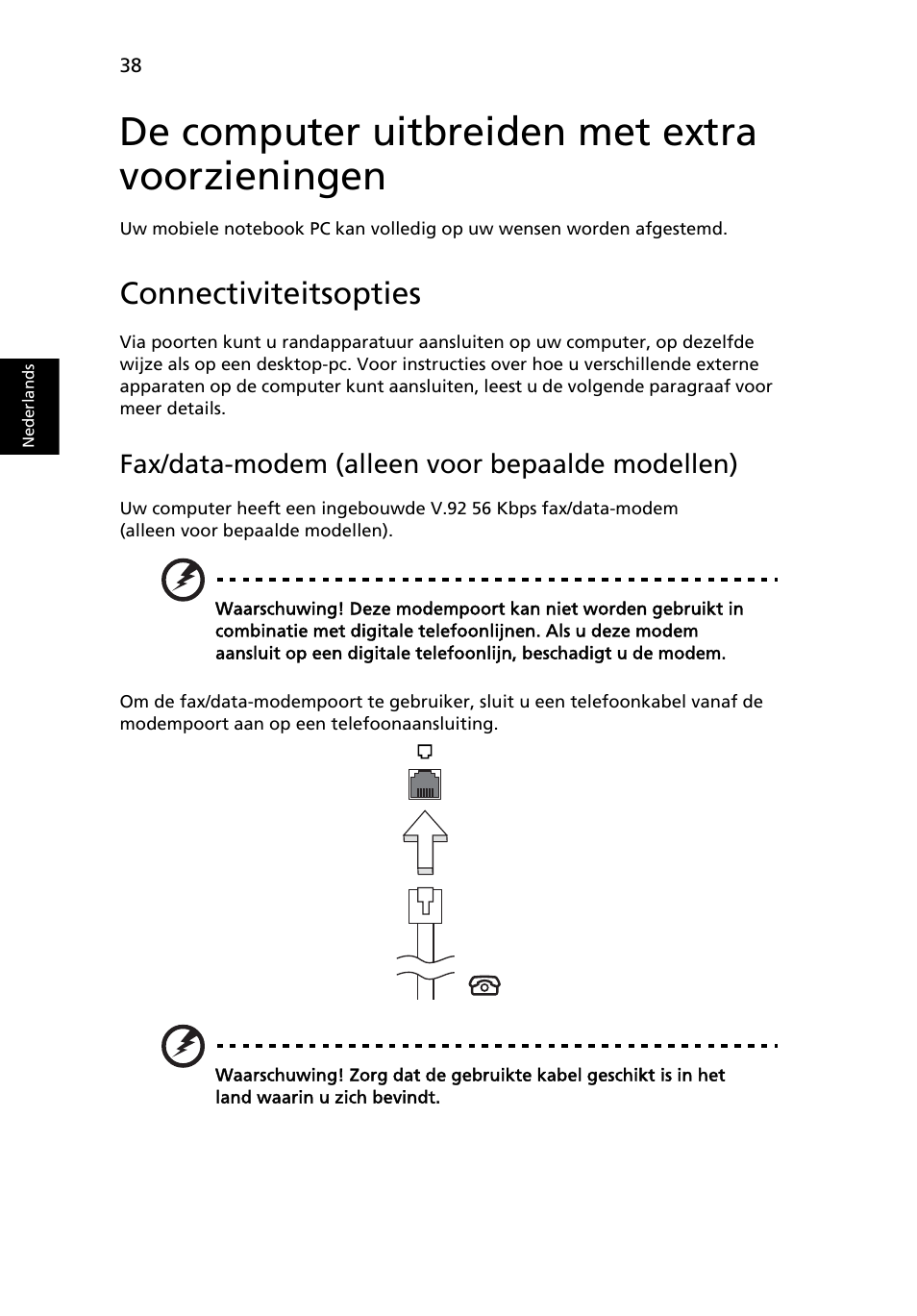 De computer uitbreiden met extra voorzieningen, Connectiviteitsopties, Fax/data-modem (alleen voor bepaalde modellen) | Acer Aspire 4253 User Manual | Page 524 / 2348
