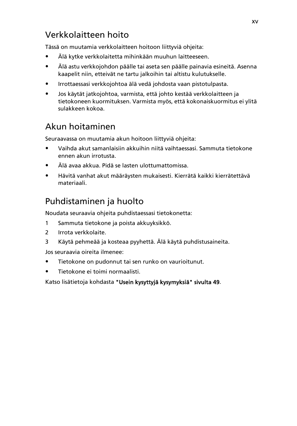 Verkkolaitteen hoito, Akun hoitaminen, Puhdistaminen ja huolto | Acer Aspire 4253 User Manual | Page 777 / 2348