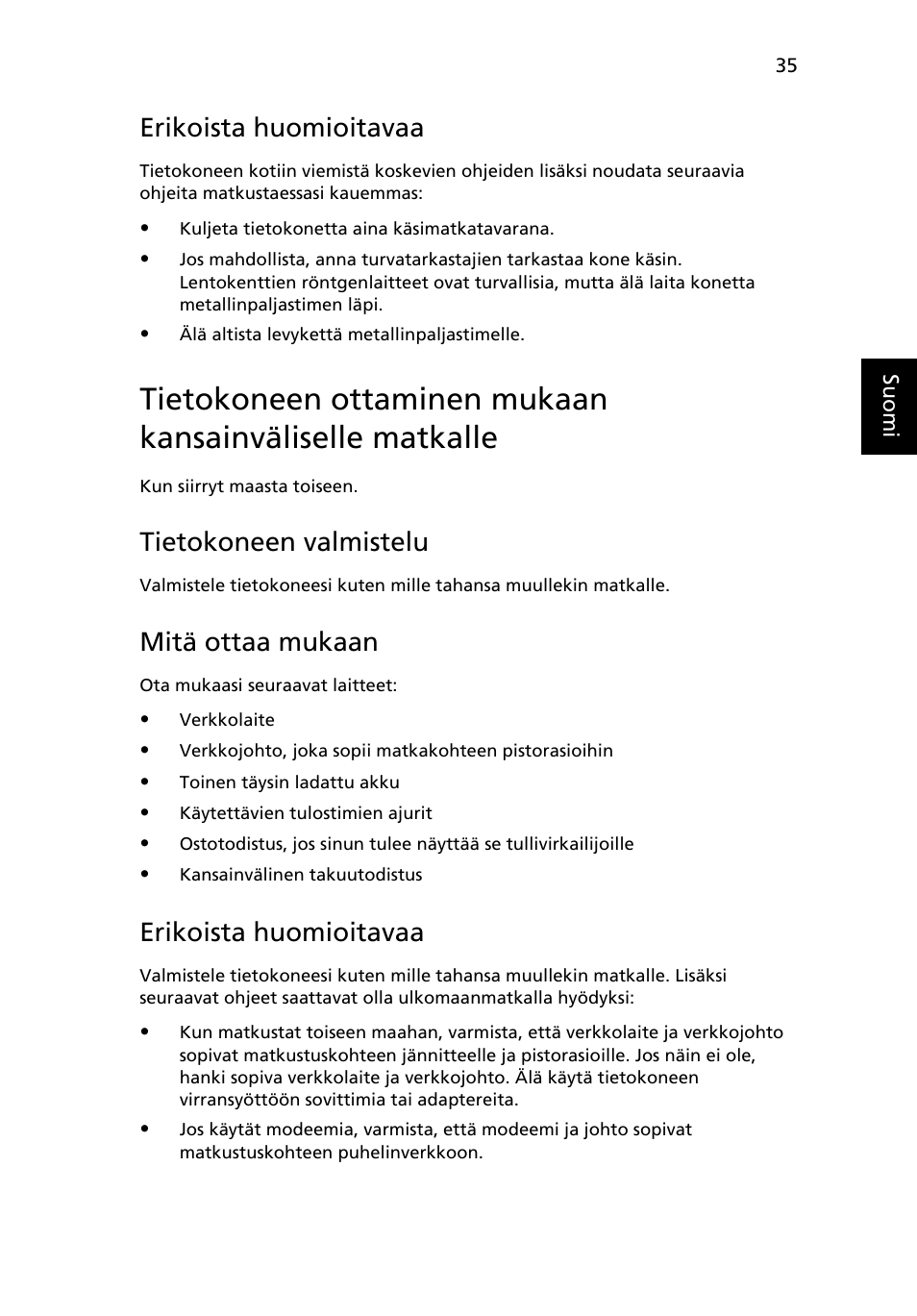 Erikoista huomioitavaa, Tietokoneen valmistelu, Mitä ottaa mukaan | Acer Aspire 4253 User Manual | Page 817 / 2348