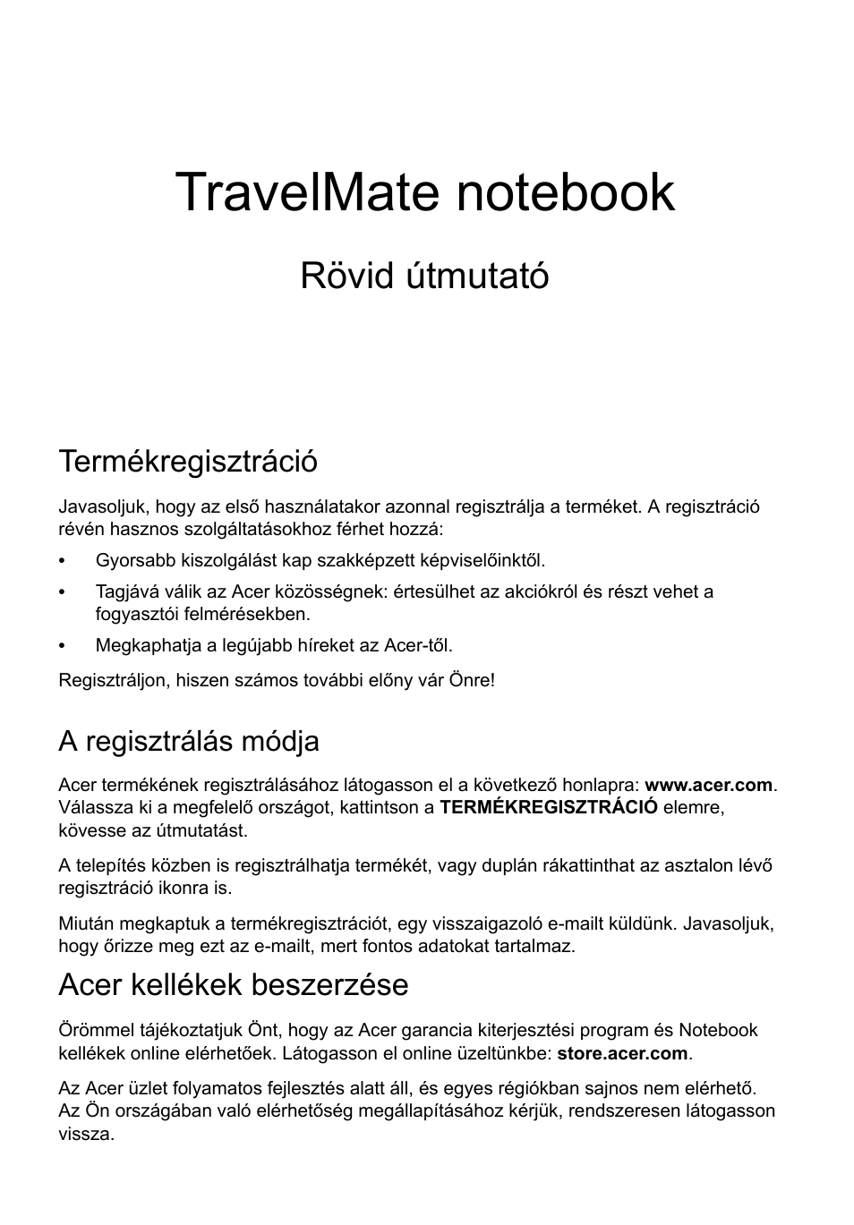 Magyar, Termékregisztráció, A regisztrálás módja | Acer kellékek beszerzése, Rövid útmutató | Acer TravelMate P453-MG User Manual | Page 139 / 312