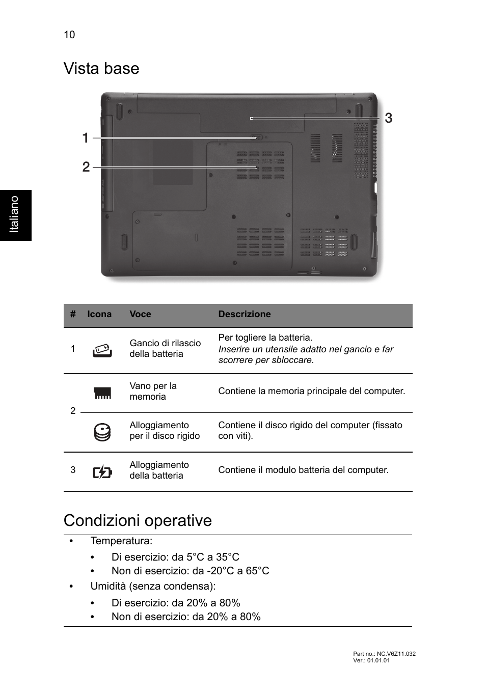 Vista base, Condizioni operative, Vista base condizioni operative | Acer TravelMate P453-MG User Manual | Page 42 / 312