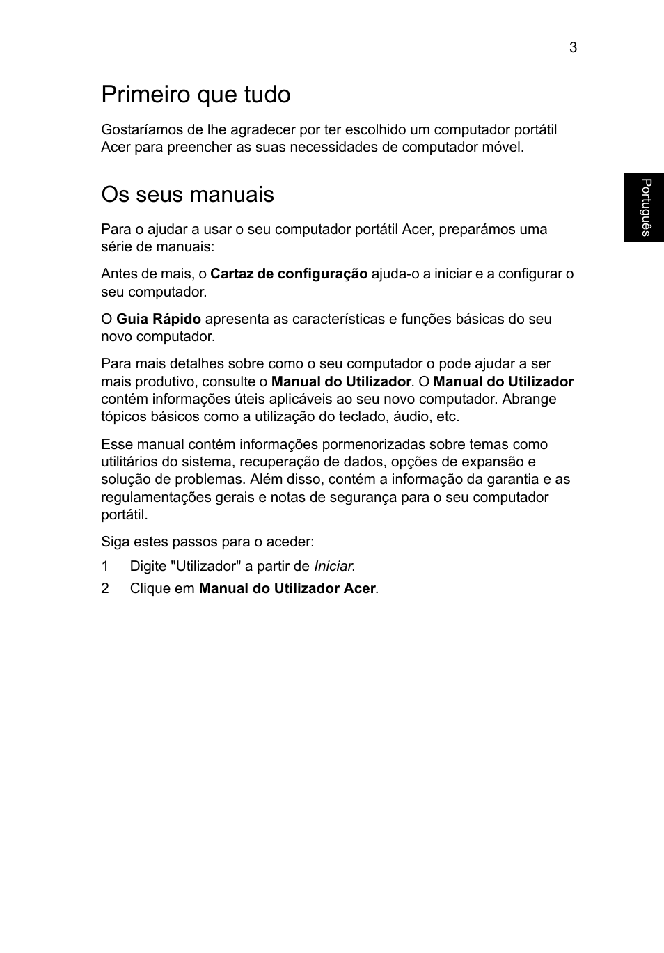 Primeiro que tudo, Os seus manuais | Acer TravelMate P453-MG User Manual | Page 59 / 312