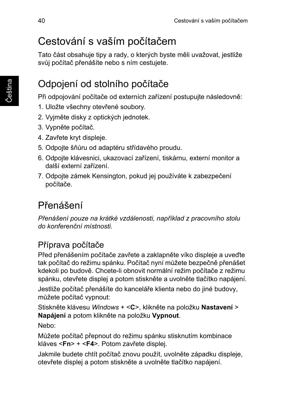 Cestování s vaším počítačem, Odpojení od stolního počítače, Přenášení | Příprava počítače | Acer TravelMate B113-M User Manual | Page 1352 / 2734