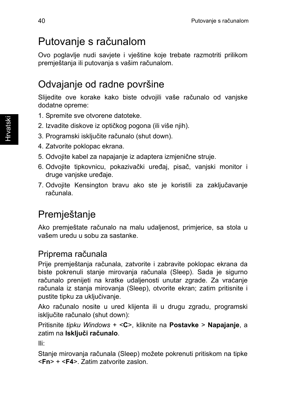 Putovanje s računalom, Odvajanje od radne površine, Premještanje | Priprema računala, Putovanje s računalom 40 | Acer TravelMate B113-M User Manual | Page 1622 / 2734