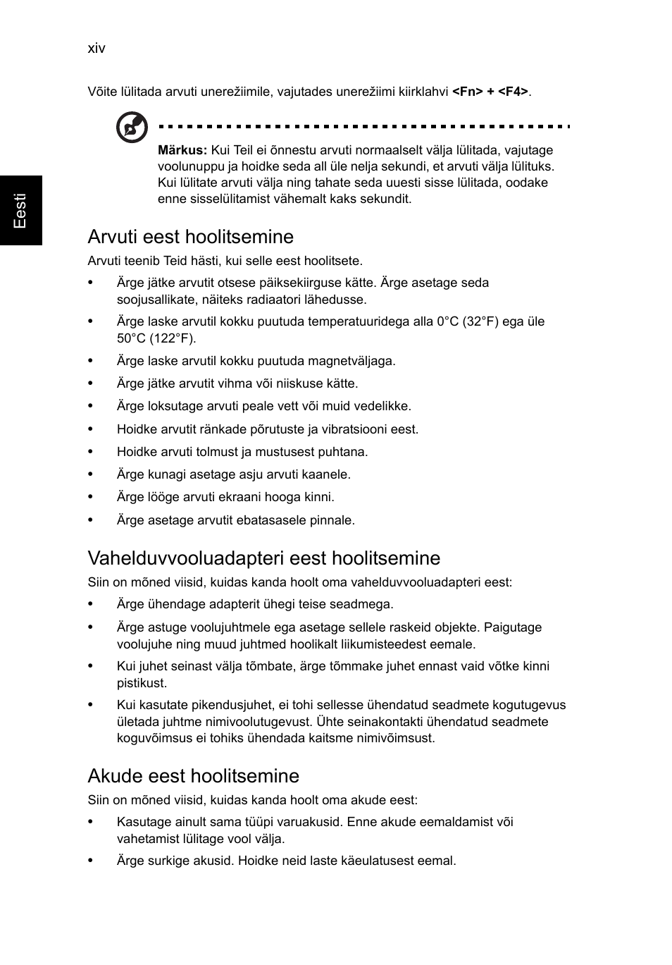 Arvuti eest hoolitsemine, Vahelduvvooluadapteri eest hoolitsemine, Akude eest hoolitsemine | Acer TravelMate B113-M User Manual | Page 1852 / 2734