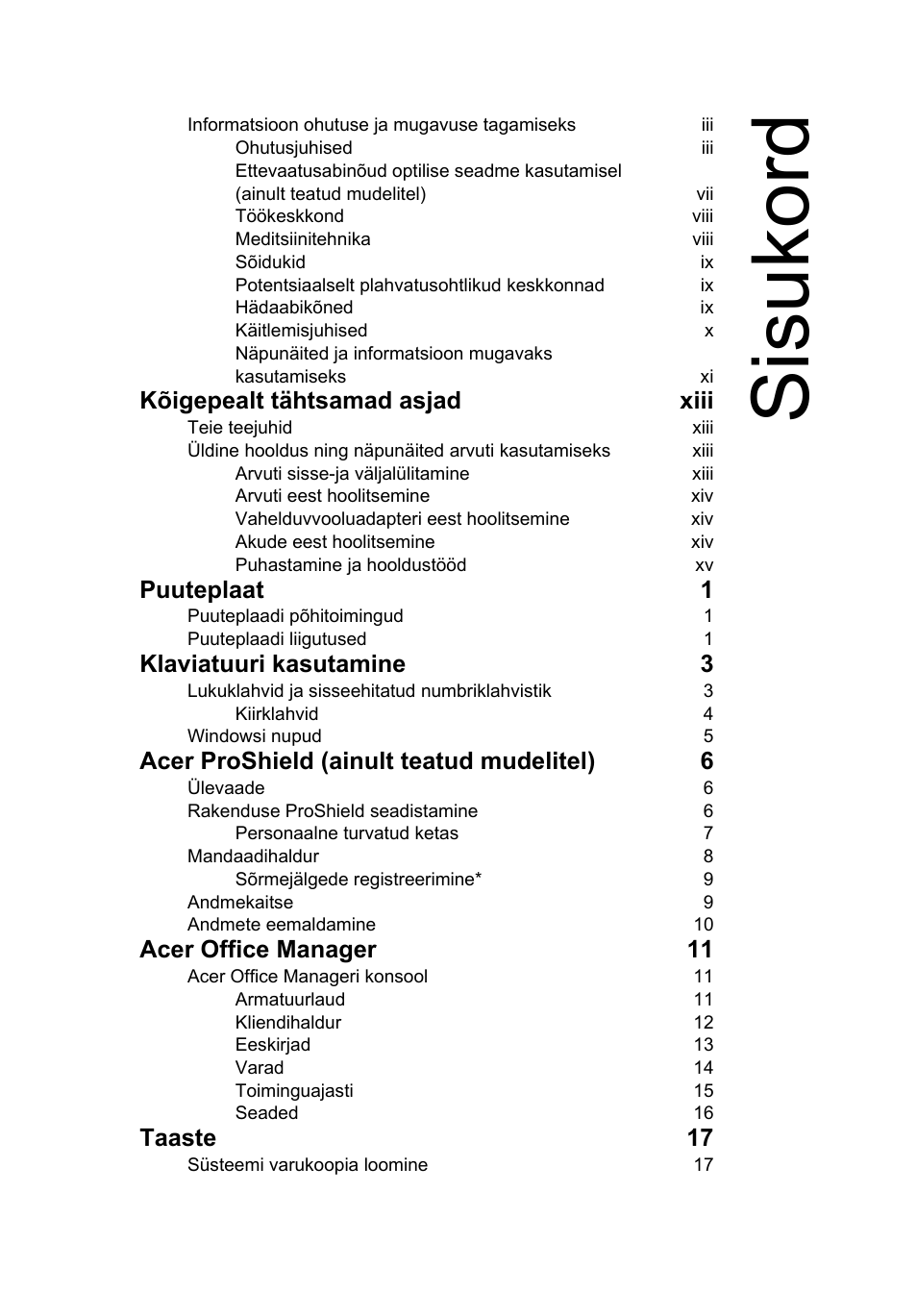 Sisukord, Kõigepealt tähtsamad asjad xiii, Puuteplaat 1 | Klaviatuuri kasutamine 3, Acer proshield (ainult teatud mudelitel) 6, Acer office manager 11, Taaste 17 | Acer TravelMate B113-M User Manual | Page 1855 / 2734