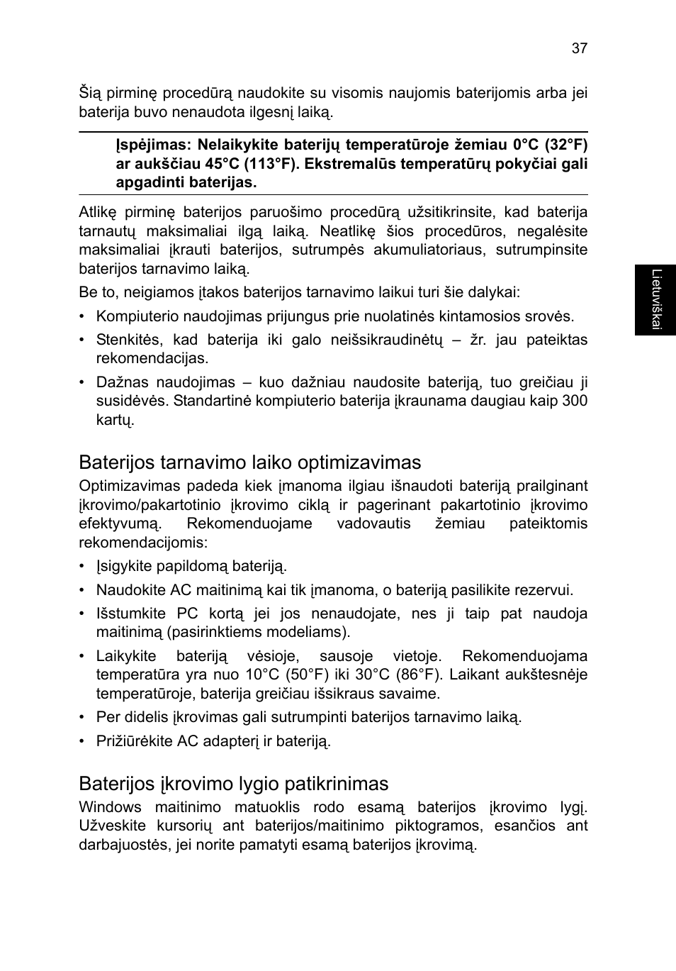 Baterijos tarnavimo laiko optimizavimas, Baterijos įkrovimo lygio patikrinimas | Acer TravelMate B113-M User Manual | Page 2077 / 2734