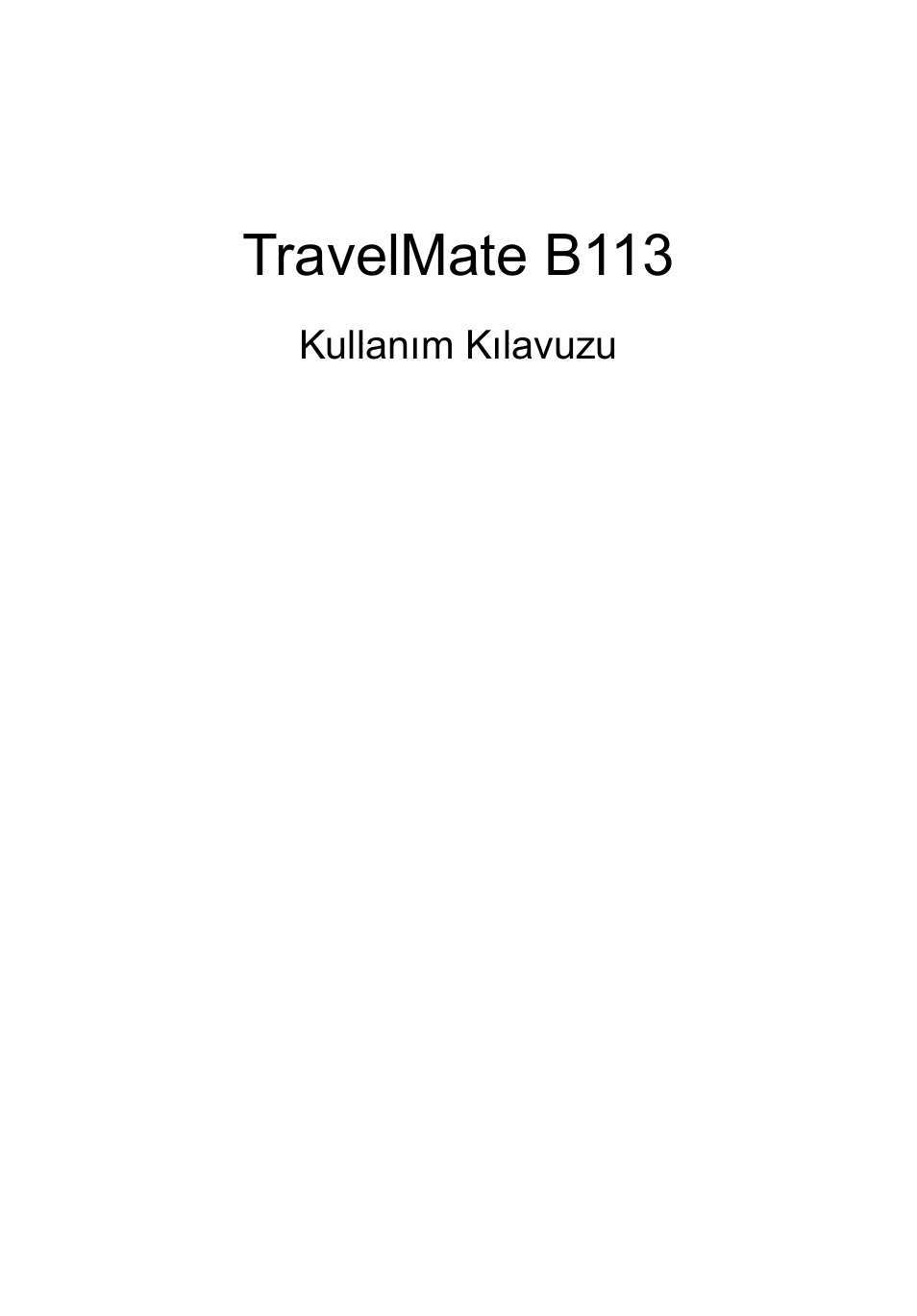 Türkçe, Travelmate b113 | Acer TravelMate B113-M User Manual | Page 2215 / 2734