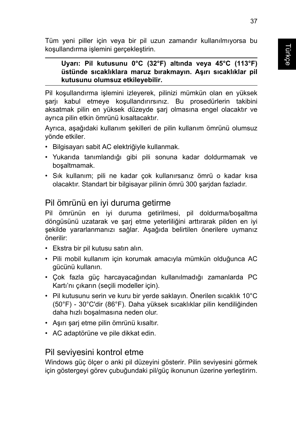 Pil ömrünü en iyi duruma getirme, Pil seviyesini kontrol etme | Acer TravelMate B113-M User Manual | Page 2271 / 2734
