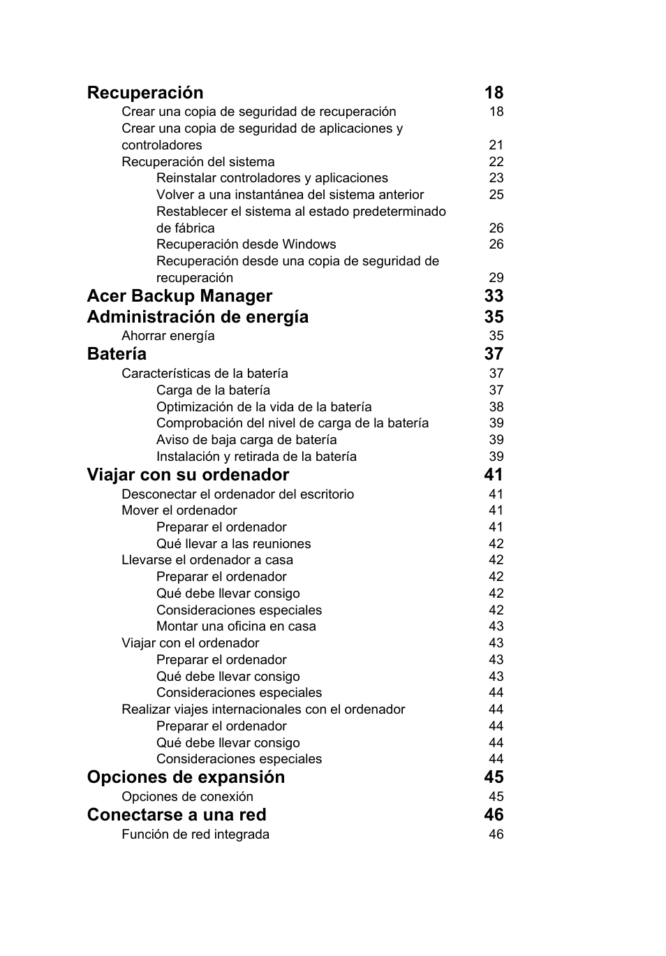 Recuperación 18, Batería 37, Viajar con su ordenador 41 | Opciones de expansión 45, Conectarse a una red 46 | Acer TravelMate B113-M User Manual | Page 394 / 2734