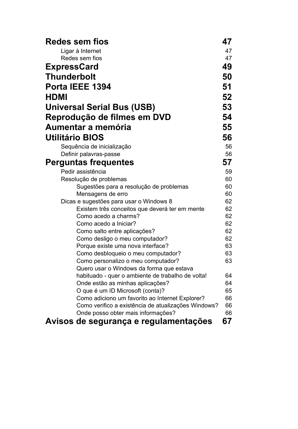 Redes sem fios 47, Perguntas frequentes 57, Avisos de segurança e regulamentações 67 | Acer TravelMate B113-M User Manual | Page 487 / 2734