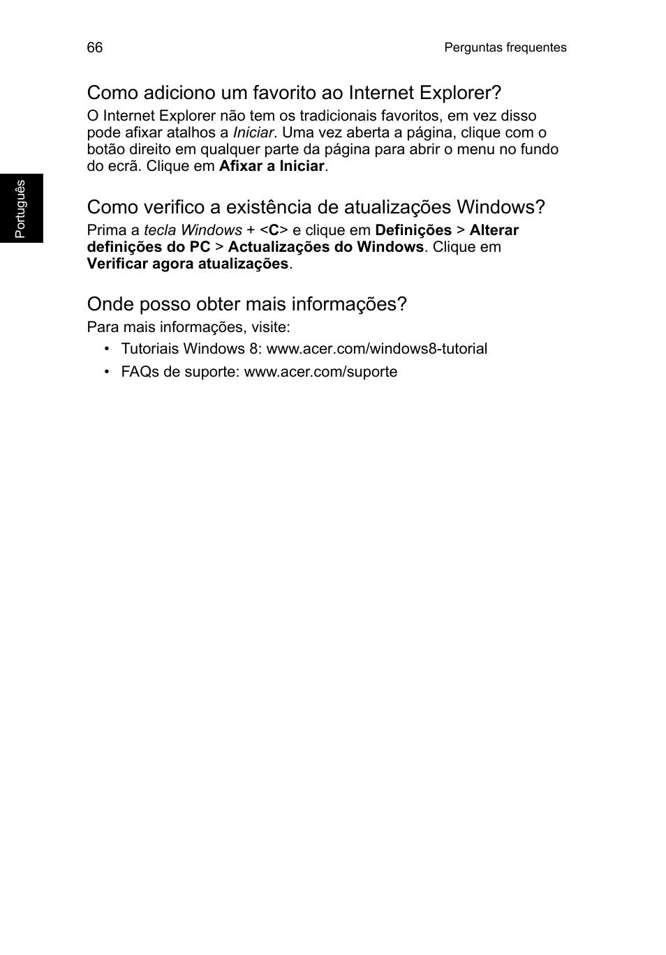 Como adiciono um favorito ao internet explorer, Como verifico a existência de atualizações windows, Onde posso obter mais informações | Acer TravelMate B113-M User Manual | Page 554 / 2734