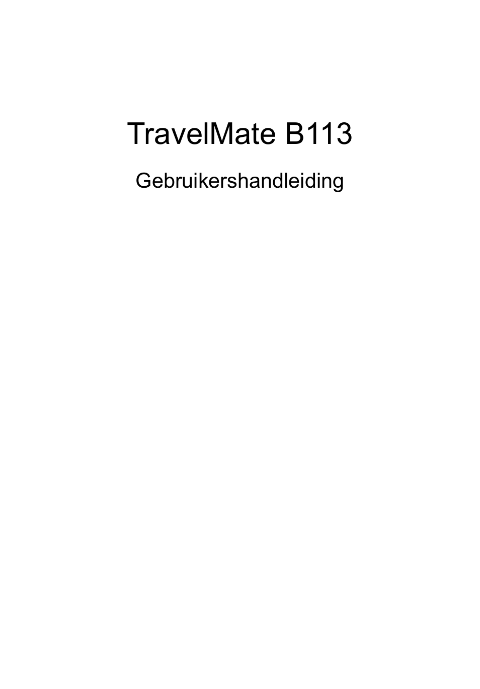 Nederlands, Travelmate b113 | Acer TravelMate B113-M User Manual | Page 561 / 2734