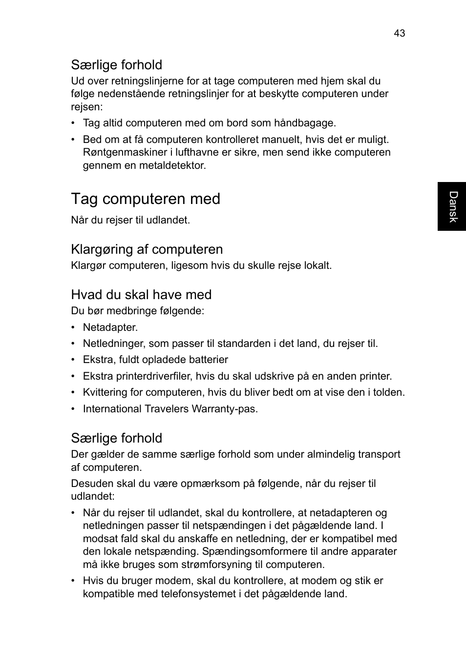 Særlige forhold, Tag computeren med, Klargøring af computeren | Hvad du skal have med | Acer TravelMate B113-M User Manual | Page 803 / 2734