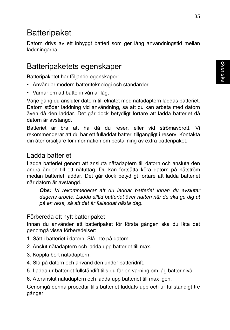 Batteripaket, Batteripaketets egenskaper, Ladda batteriet | Acer TravelMate B113-M User Manual | Page 885 / 2734