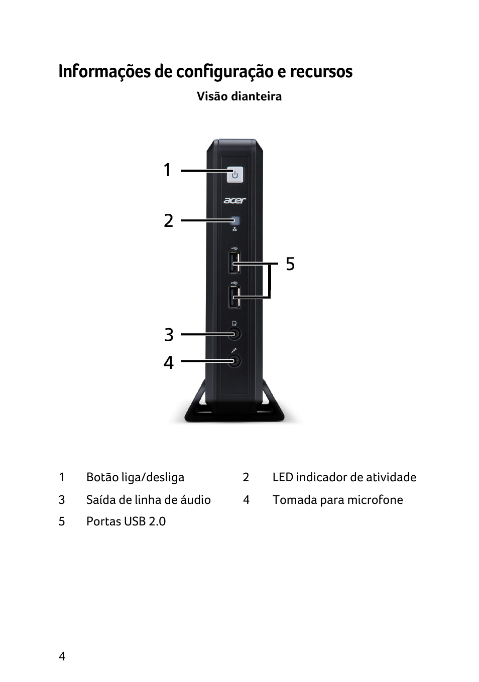 Informações de configuração e recursos | Acer Veriton N2010G User Manual | Page 72 / 157