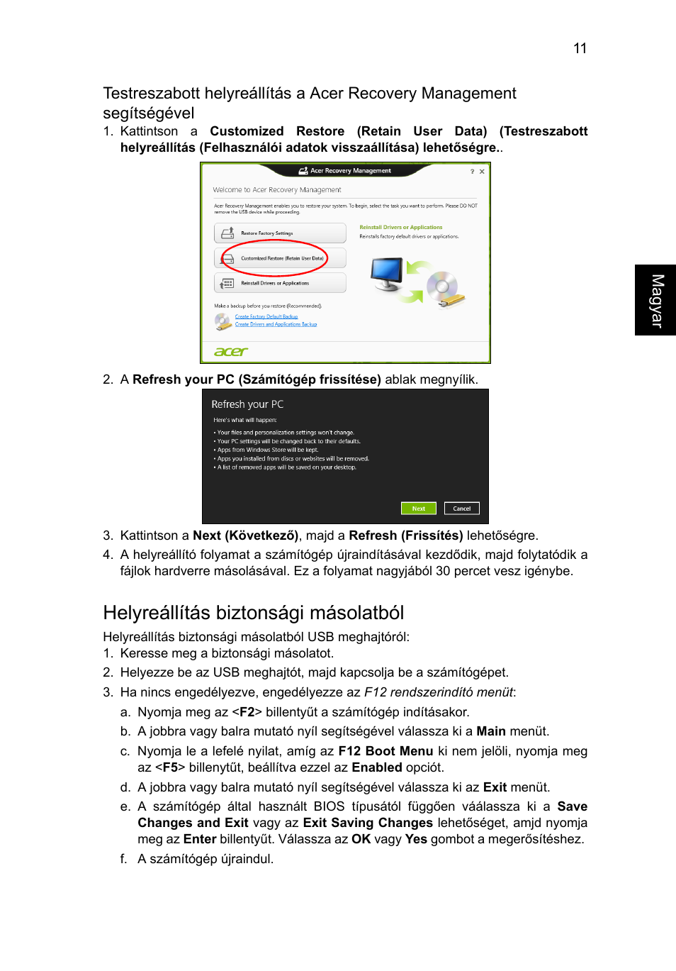 Helyreállítás biztonsági másolatból | Acer Aspire V5-131 User Manual | Page 1013 / 2228