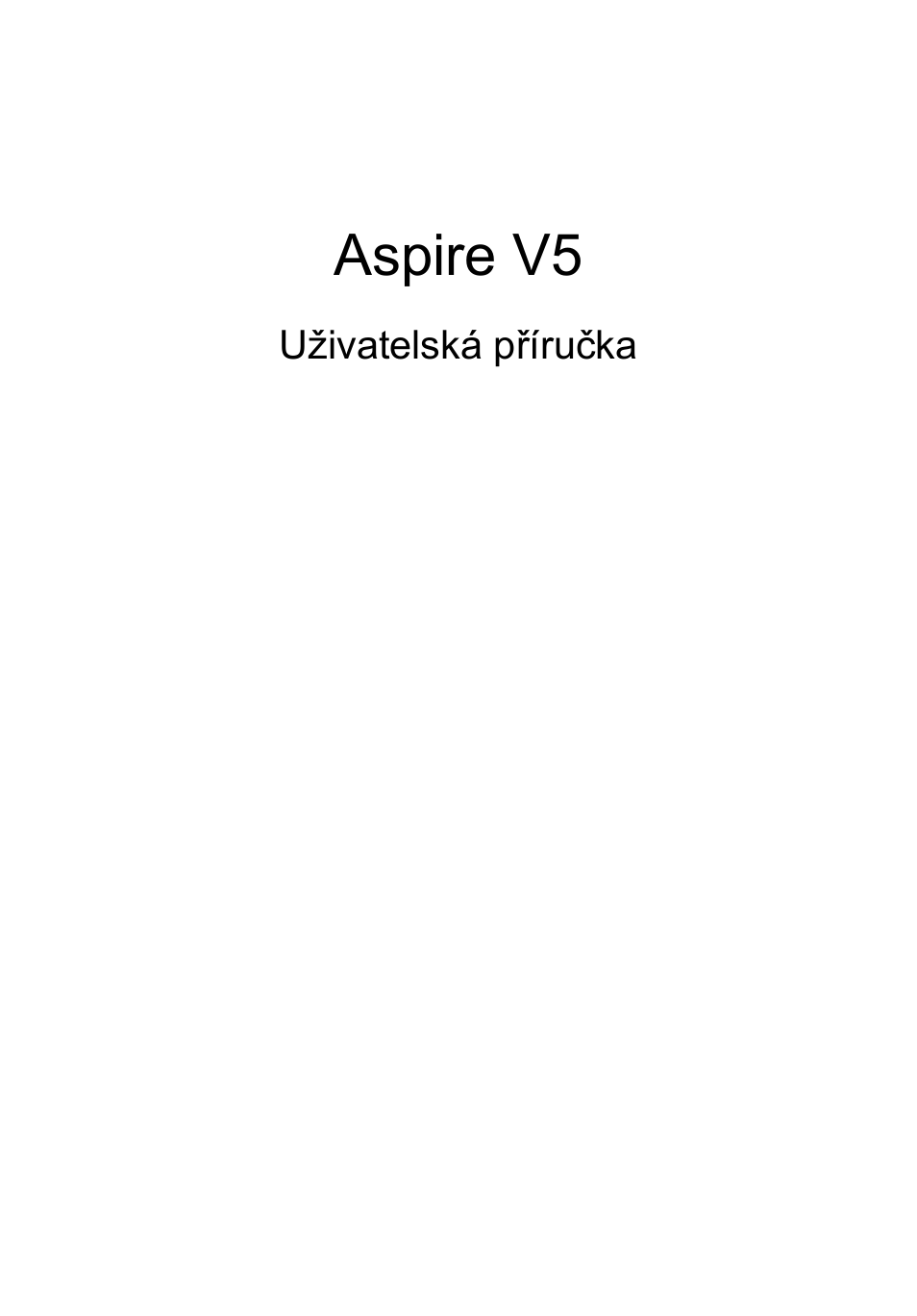 Čeština, Uživatelská příručka, Aspire v5 | Acer Aspire V5-131 User Manual | Page 1059 / 2228