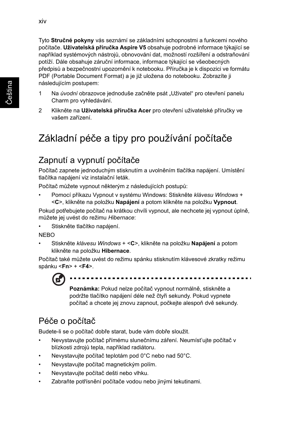 Základní péče a tipy pro používání počítače, Zapnutí a vypnutí počítače, Péče o počítač | Acer Aspire V5-131 User Manual | Page 1072 / 2228