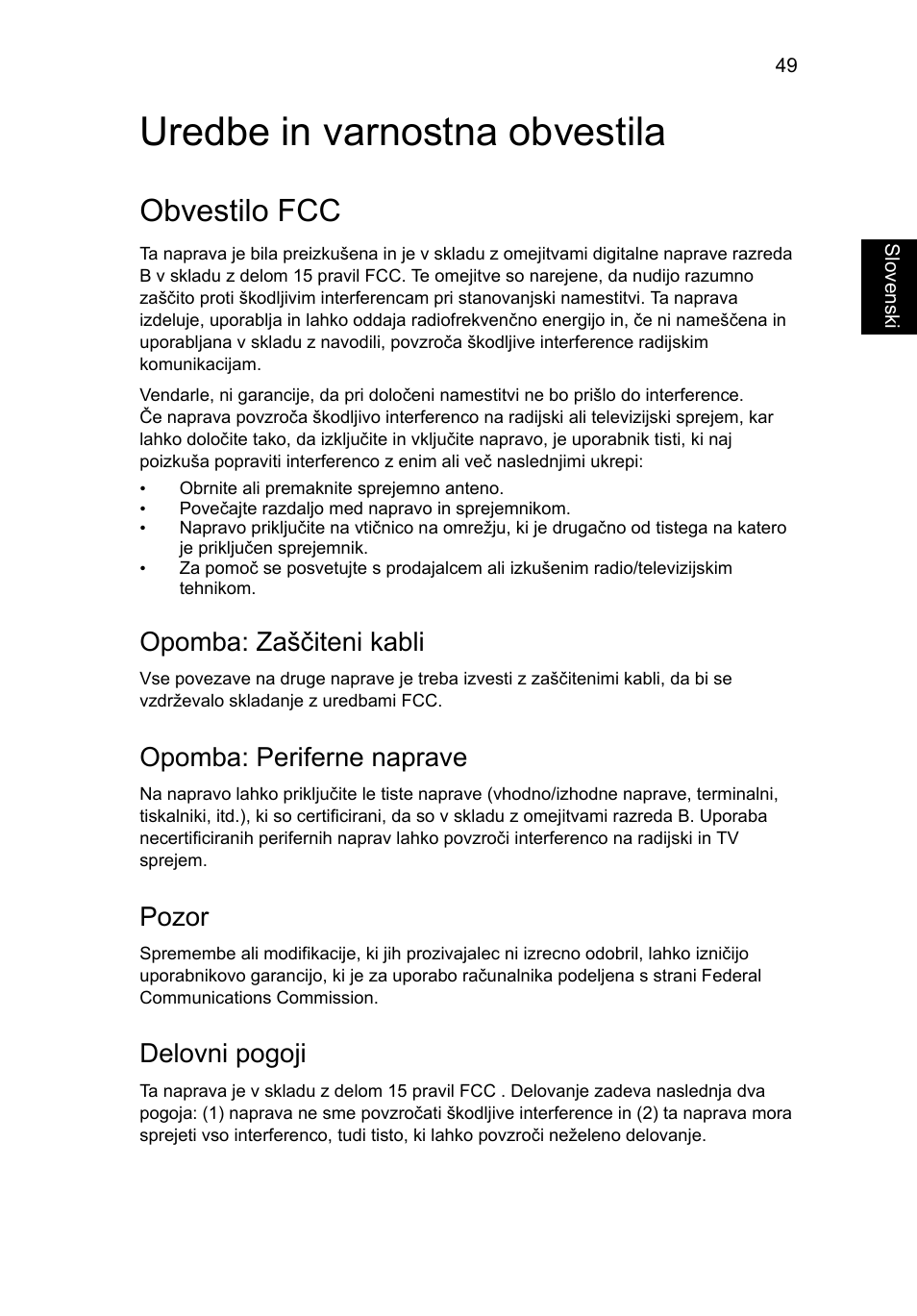 Uredbe in varnostna obvestila, Obvestilo fcc, Opomba: zaščiteni kabli | Opomba: periferne naprave, Pozor, Delovni pogoji | Acer Aspire V5-131 User Manual | Page 1271 / 2228