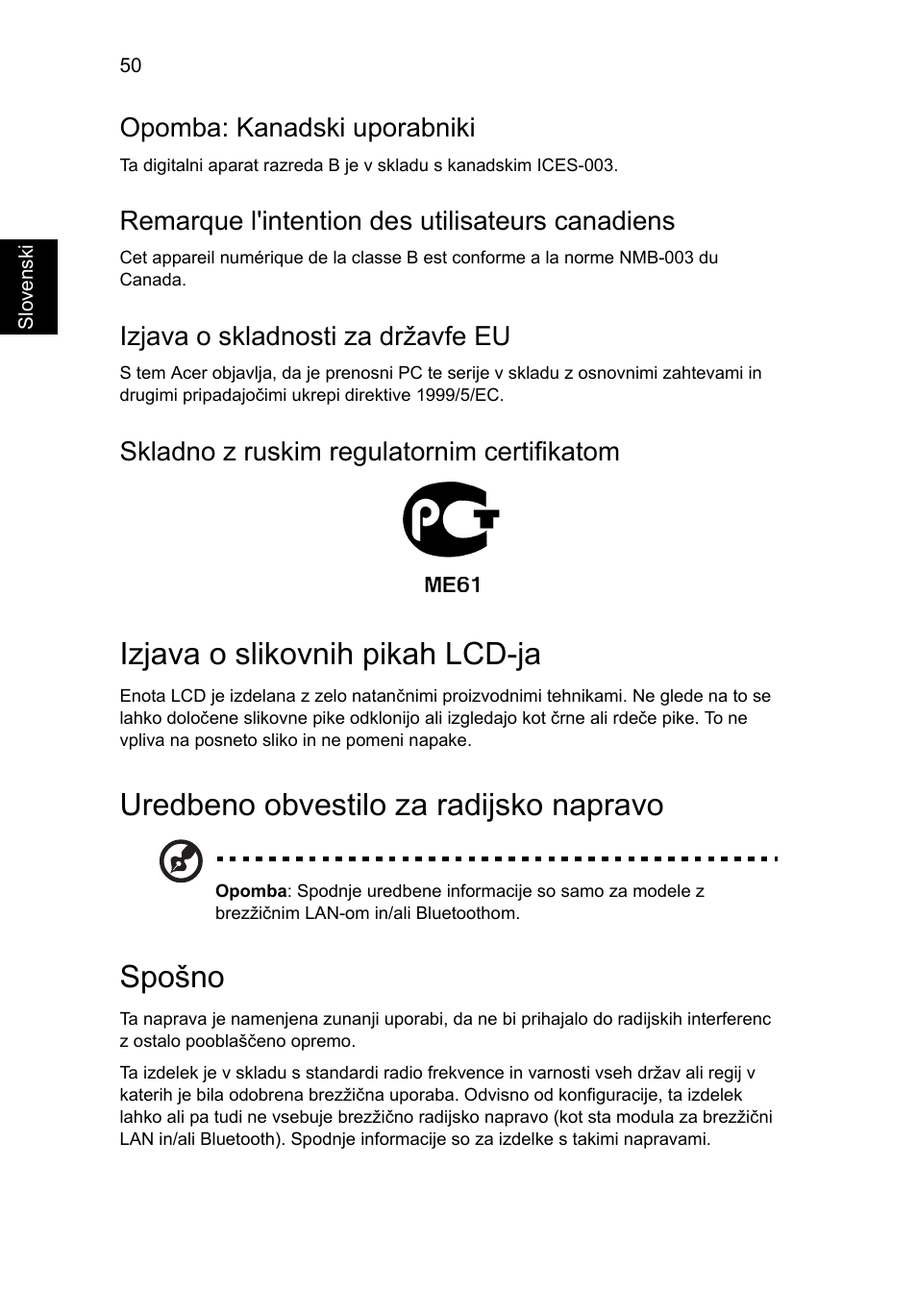 Izjava o slikovnih pikah lcd-ja, Uredbeno obvestilo za radijsko napravo, Spošno | Opomba: kanadski uporabniki, Remarque l'intention des utilisateurs canadiens, Izjava o skladnosti za državfe eu, Skladno z ruskim regulatornim certifikatom | Acer Aspire V5-131 User Manual | Page 1272 / 2228