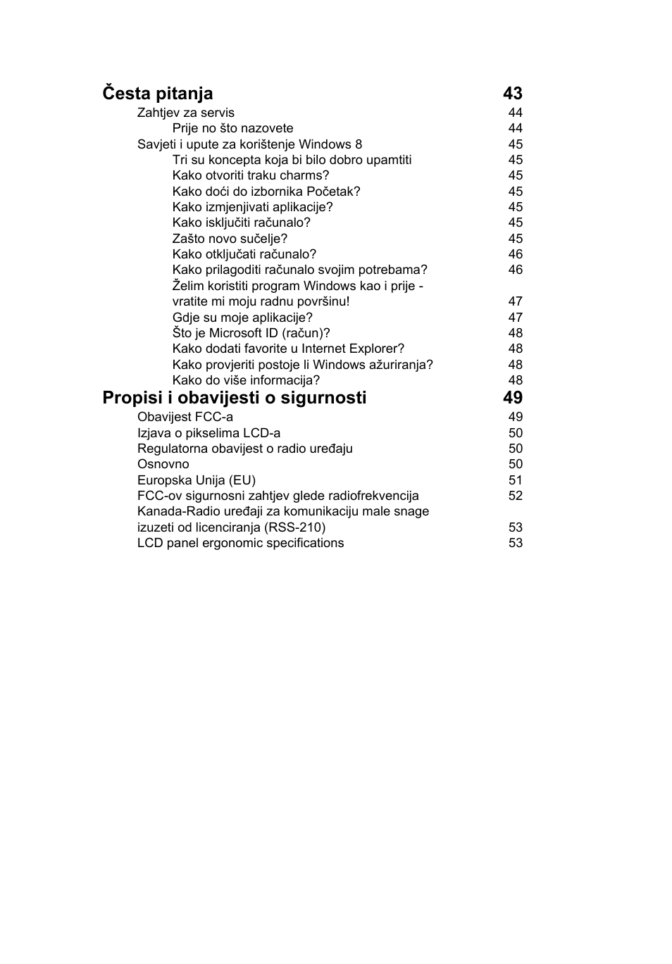 Česta pitanja 43, Propisi i obavijesti o sigurnosti 49 | Acer Aspire V5-131 User Manual | Page 1295 / 2228