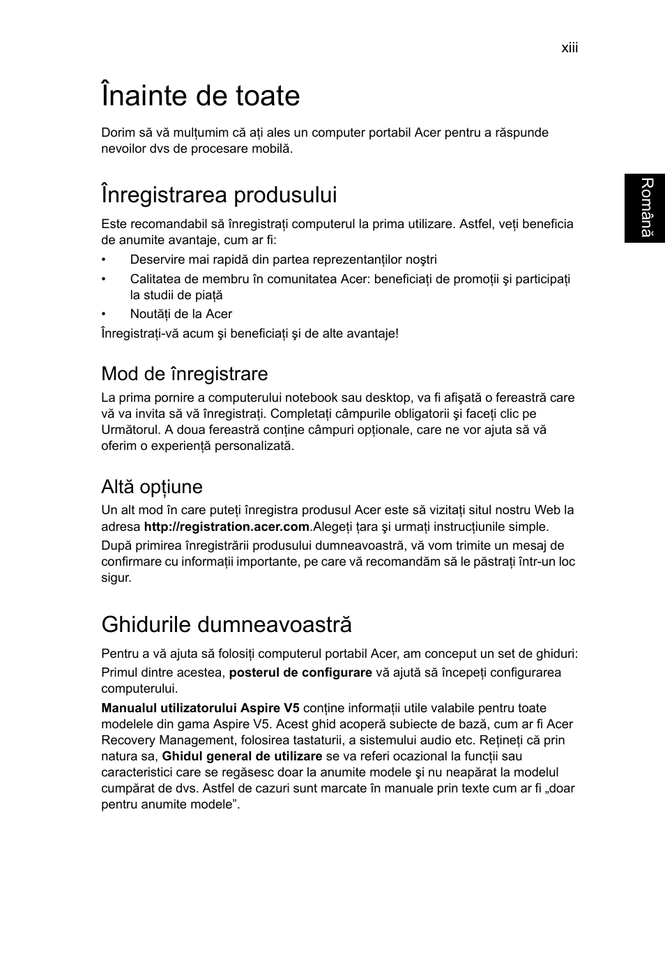 Înainte de toate, Înregistrarea produsului, Ghidurile dumneavoastră | Mod de înregistrare, Altă opţiune | Acer Aspire V5-131 User Manual | Page 1363 / 2228