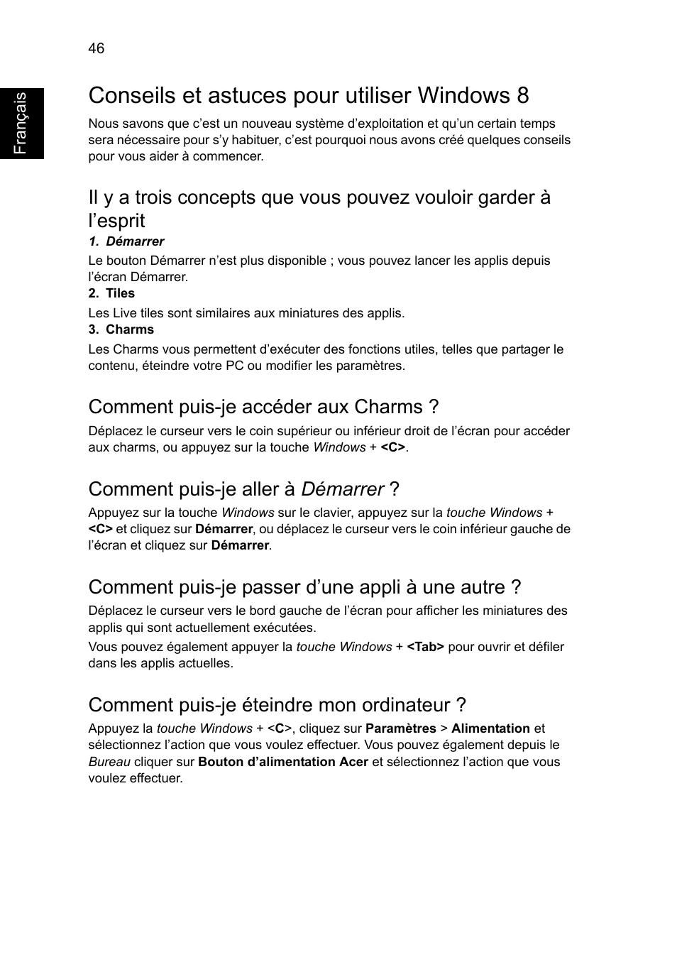 Conseils et astuces pour utiliser windows 8, Comment puis-je accéder aux charms, Comment puis-je aller à démarrer | Comment puis-je passer d’une appli à une autre, Comment puis-je éteindre mon ordinateur | Acer Aspire V5-131 User Manual | Page 138 / 2228