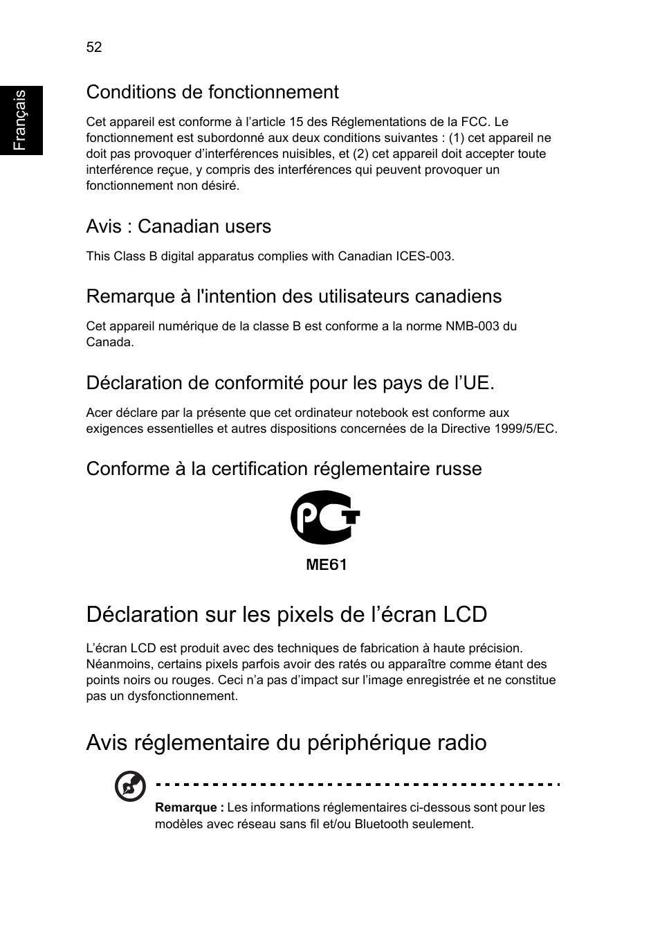 Déclaration sur les pixels de l’écran lcd, Avis réglementaire du périphérique radio, Conditions de fonctionnement | Avis : canadian users, Remarque à l'intention des utilisateurs canadiens, Déclaration de conformité pour les pays de l’ue, Conforme à la certification réglementaire russe | Acer Aspire V5-131 User Manual | Page 144 / 2228