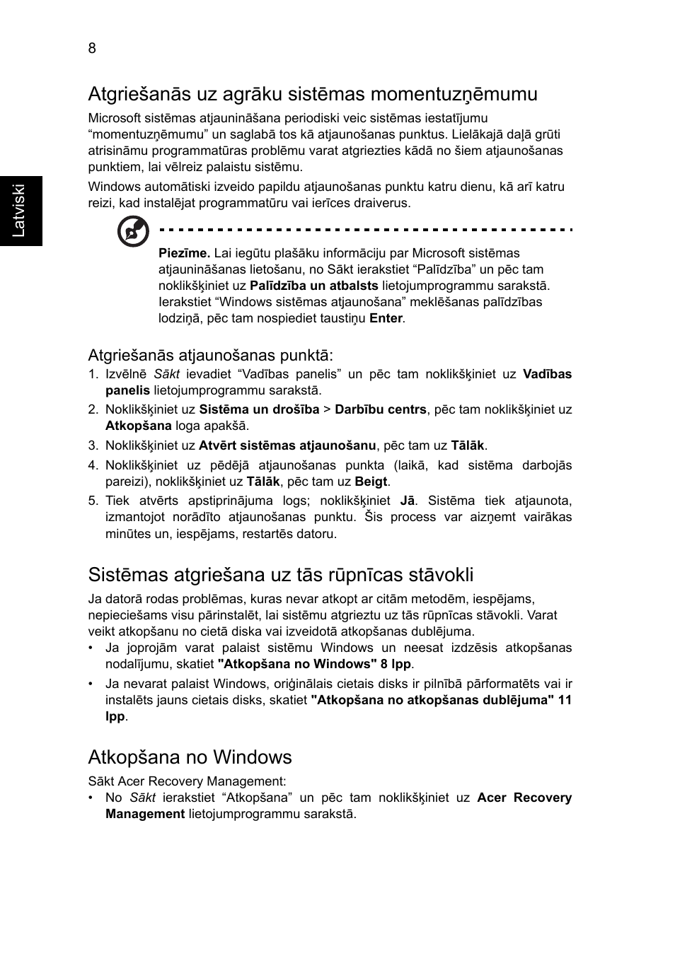 Atgriešanās uz agrāku sistēmas momentuzņēmumu, Sistēmas atgriešana uz tās rūpnīcas stāvokli, Atkopšana no windows | Acer Aspire V5-131 User Manual | Page 1598 / 2228