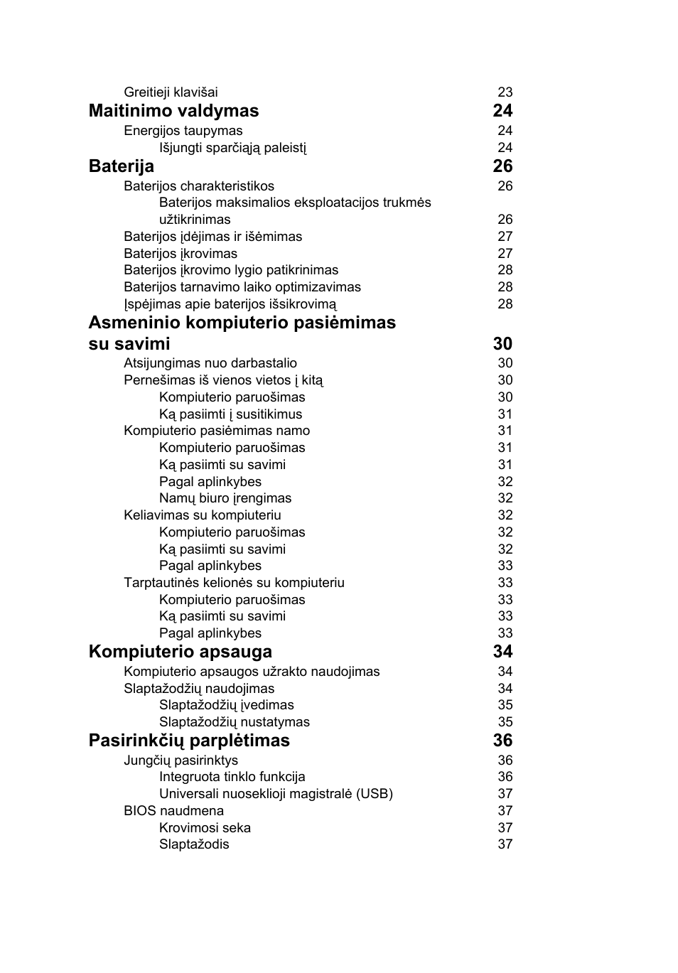 Maitinimo valdymas 24, Baterija 26, Asmeninio kompiuterio pasiėmimas su savimi 30 | Kompiuterio apsauga 34, Pasirinkčių parplėtimas 36 | Acer Aspire V5-131 User Manual | Page 1660 / 2228