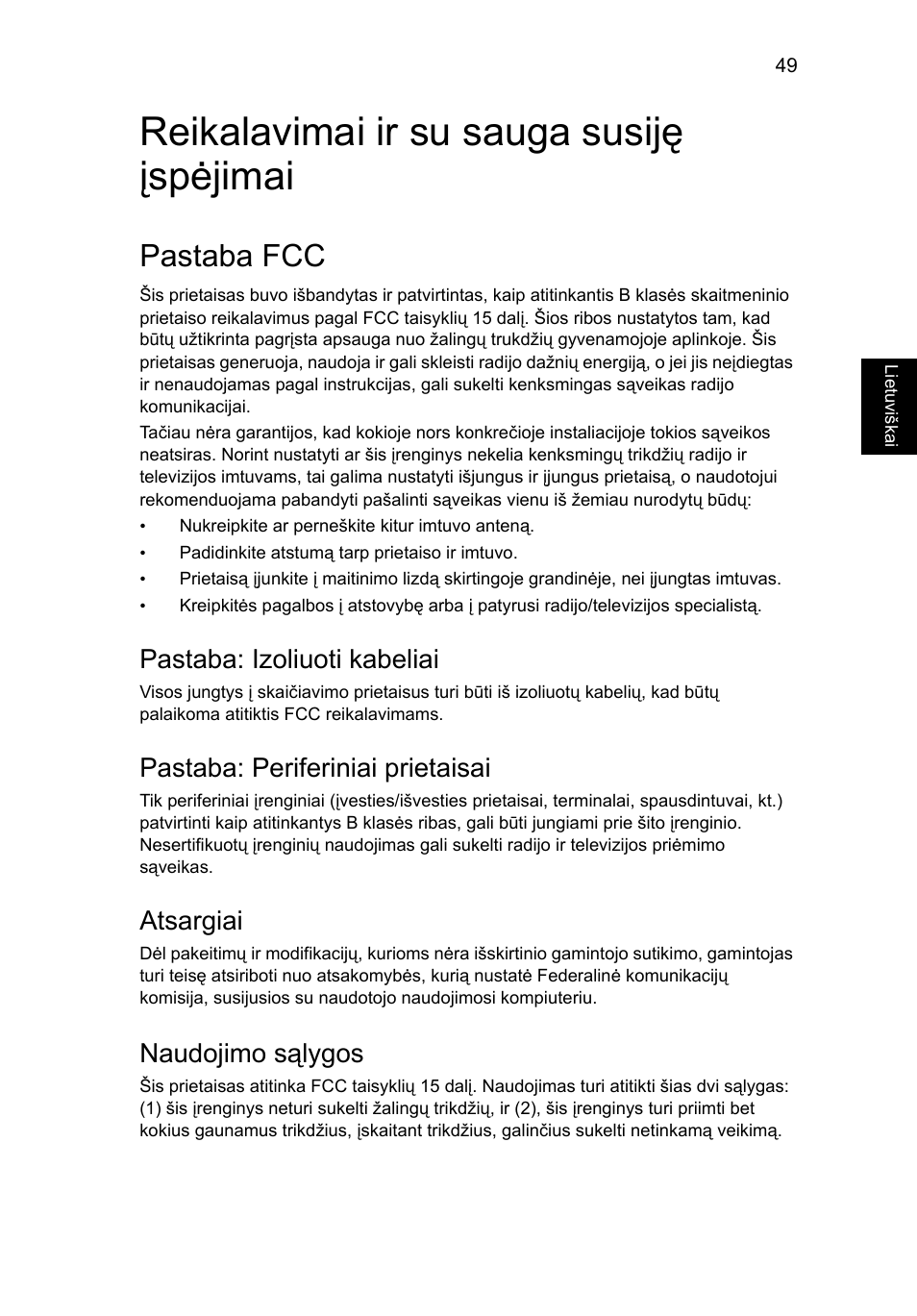 Reikalavimai ir su sauga susiję įspėjimai, Pastaba fcc, Pastaba: izoliuoti kabeliai | Pastaba: periferiniai prietaisai, Atsargiai, Naudojimo sąlygos | Acer Aspire V5-131 User Manual | Page 1711 / 2228