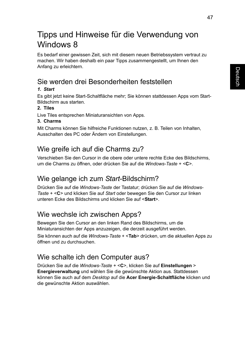 Sie werden drei besonderheiten feststellen, Wie greife ich auf die charms zu, Wie gelange ich zum start-bildschirm | Wie wechsle ich zwischen apps, Wie schalte ich den computer aus, Wie gelange ich zum start -bildschirm | Acer Aspire V5-131 User Manual | Page 217 / 2228