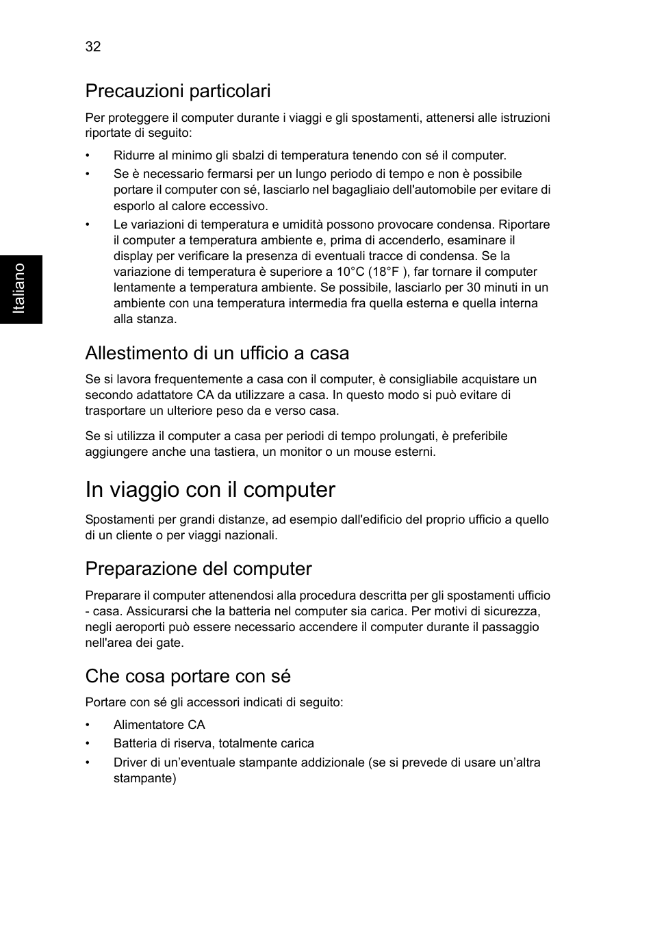 In viaggio con il computer, Precauzioni particolari, Allestimento di un ufficio a casa | Preparazione del computer, Che cosa portare con sé | Acer Aspire V5-131 User Manual | Page 280 / 2228