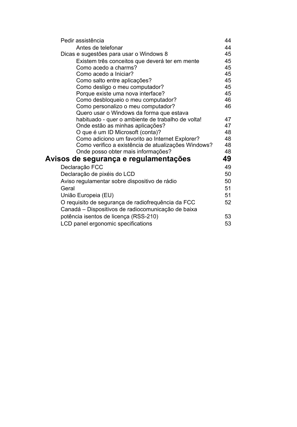 Avisos de segurança e regulamentações 49 | Acer Aspire V5-131 User Manual | Page 401 / 2228