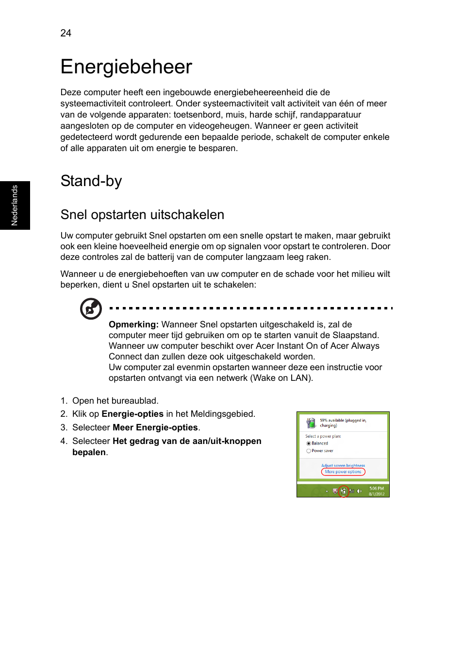 Energiebeheer, Stand-by, Snel opstarten uitschakelen | Acer Aspire V5-131 User Manual | Page 500 / 2228